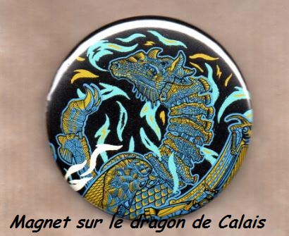 Magnet sur le Dragon de Calais