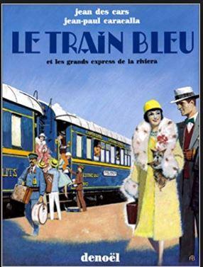 Le train Bleu baptisé: Calais-Méditerranée-Express