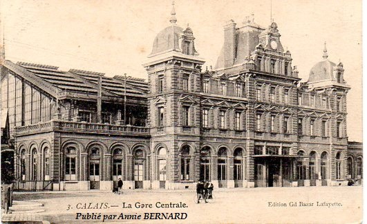 La gare centrale de Calais, dans un lointain passé