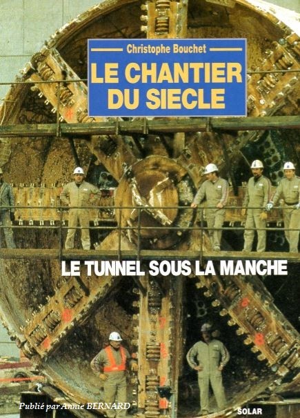 Livre de 1991, relatant la construction du tunnel sous la Manche