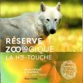 Réserve Zoo de la Haute -Touche dans l'Indre