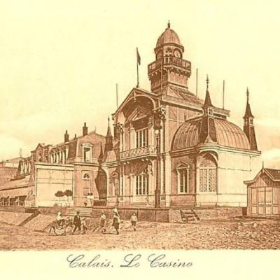 Le casino de Calais à la Belle Epoque