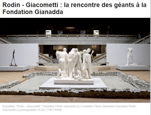 Rodin - Giacometti, la rencontre des géants à la Fondation Gianadda en Suisse